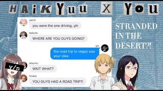 Stranded In The Desert Ft. Y/N and Managers | Kardashian Spoof | Haikyuu Text