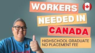 WORKERS NEEDED IN CANADA I DIRECT HIRING I NO PLACEMENT FEE I BUHAY CANADA