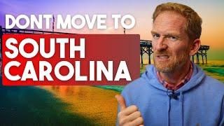Top 10 Reasons NOT to Move to South Carolina