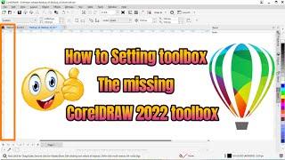 how to setting coreldraw 2022 toolbox missing not showing