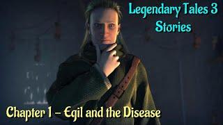 Let's Play - Legendary Tales 3 - Stories - Chapter 1 - Egil and the Disease Full Walkthrough