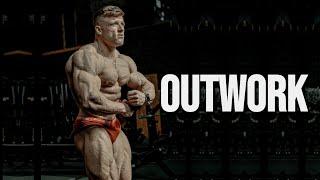 OUTWORK EVERYONE ELSE - Gym Motivation 