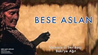 Bese Aslan - Zemara Li Ser Baqi [ Kürt Alevi Ağıtları © 2010 Kalan Müzik ]