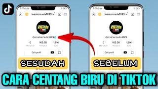 Cara Centang Biru Di Tiktok Mudah Banget !! Terbaru 2022