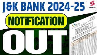 J&K Bank 2024 Notification Out | J&K Bank Recruitment 2024 | J&K Bank Jobs 2024 Complete Details