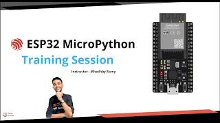 Getting Started with ESP32 Programming | MicroPython for Beginners