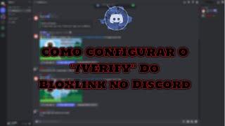 Como configurar o "/verify" (Cargo por verificação) do BloxLink no seu Discord!