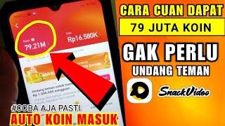 Trik Cepat Dapat Jutaan Koin Snack Video Tanpa Undang Teman Terbaru 2021