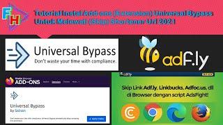 Tutorial Instal Add-Ons Universal Bypass Untuk Melewati (Skip) Shortener Url 2021