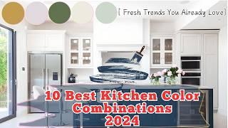 10 Best Kitchen Color Combinations for 2024: Fresh Trends