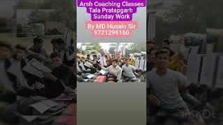 Sunday Test in Arsh Coaching Classes by MD Husain