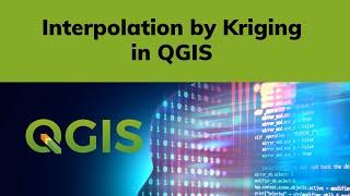 How to interpolate maps by the kriging method in QGIS