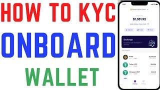 Onboard Wallet: How To Do KYC On Onboard Wallet 2024