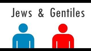 Jews Vs Gentiles | What Is The Difference?
