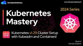 Setup Kubernetes v1.29 Cluster using Kubeadm and Containerd on AWS