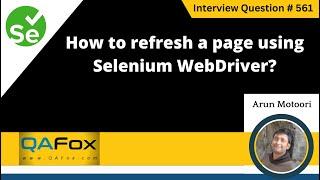 How to refresh a page using Selenium WebDriver (Selenium Interview Question #561)