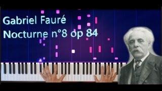 Gabriel Fauré : Nocturne n°8 op 84 (Valentin Escande)