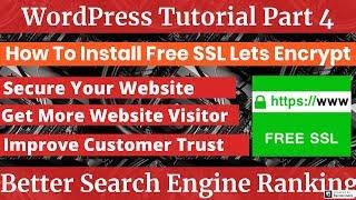 How To Install Free SSL From Lets Encrypt WordPress Tutorial Part 4