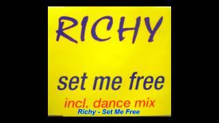 Richy - Set Me Free  (Club Mix)