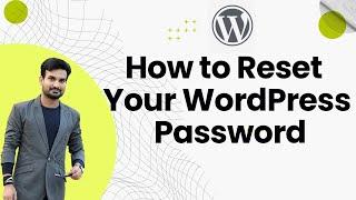 How to Reset Your WordPress Password ( 3 easy ways ) | Bangla Tutorial