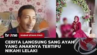 Istriku Ternyata Lelaki, Begini Kronologinya | Kabar Utama Pagi tvOne