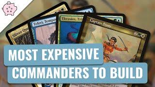 The Most Expensive Commanders to Build Around | EDH | Pricey Decks | Magic the Gathering | Commander