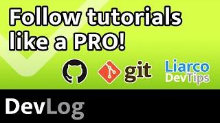 DevLog - Follow tutorials like a PRO