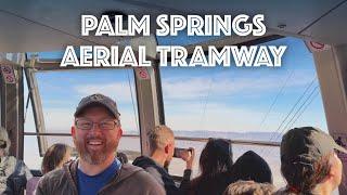 Palm Springs Aerial Tramway Tour - What to Expect