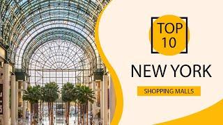 Top 10 Shopping Malls to Visit in New York | USA - English