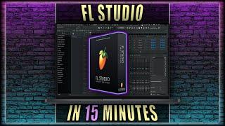 FL Studio In 15 Minutes