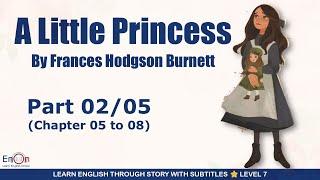 Learn English through story level 7 A Little Princess Part 02 | EnOn - Learn English Online