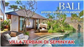 10 Rekomendasi VILLA TERBAIK DI SEMINYAK 2024 - Private Pool Dekat Dengan Pantai