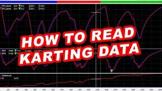 HOW TO Read KARTING DATA (The Basics)