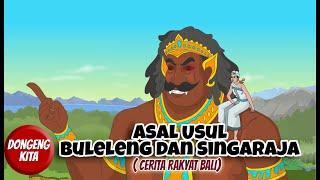 ASAL USUL BULELENG DAN SINGARAJA ~ Cerita Rakyat Bali | Dongeng Kita