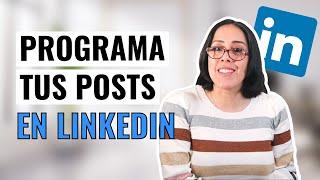 ️ Tutorial: ¿Cómo PROGRAMAR tus CONTENIDOS en LINKEDIN?