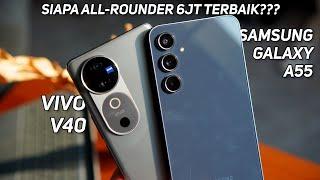 vivo V40 vs Samsung A55 | Siapa All Rounder Terbaik?