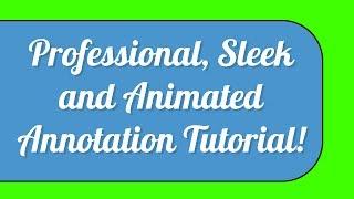 Tutorial | Professional Looking Animated Annotation