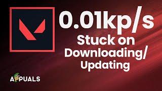 How to Fix Valorant Downloading Stuck on 0.1KB/s?