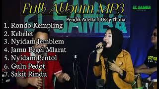 full album campursari EL SAMBA || Rondo Kempling, Kebelet, Fendik Adella ft Ussy Thalia