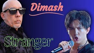 Dimash - Stranger (Video reaction)