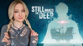 Глубинные УЖОСЫ! Still Wakes the Deep - прохождение игры №1