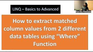 Where function to Get Matched Values - Linq query in UiPath  - Part 2