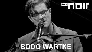 Bodo Wartke - Ja, Schatz! (live bei TV Noir)