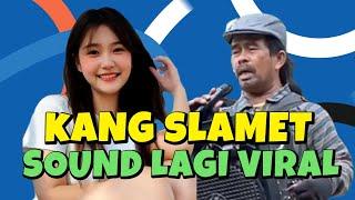 Sound viral kang Slamet pengobat lelah