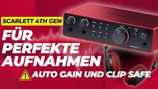 Die Scarlett-Serie (4th Gen): Auto-Gain & Clip Safe für perfekte Aufnahmen!