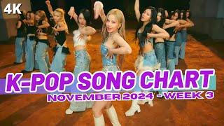 (TOP 100) K-POP SONG CHART | NOVEMBER 2024 (WEEK 3)