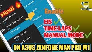 How To Enable Eis Time Laps & Manual Mode On Asus Zenfone Max Pro m1 in Hindi By Rk's Tech