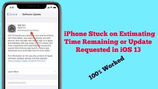 iPhone Stuck on Estimate Time Remaining or Update Requested when Updating in iOS 13.4 - Fixed