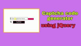 Captcha code generator using HTML, CSS and jQuery.