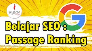 Apa Itu Google Passage Ranking?